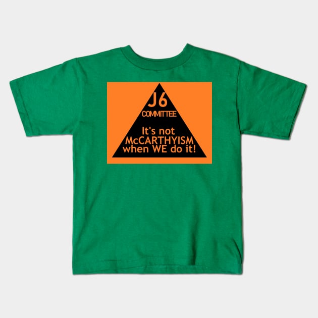 J6: 21st Century McCarthyism Kids T-Shirt by Limb Store